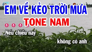 Karaoke Em Về Kẻo Trời Mưa Tone Nam ( Cm ) Nhạc Sống Mới 2023 || Karaoke Tuấn Cò