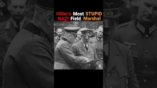 Wilhelm Keitel - HITLER's Field Marshal DESPISED by his NAZI Comrades #shorts #ww2 #history