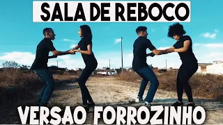 NOVA DANCINHA Luiz Gonzaga • Sala de Reboco • VERSÃO FORROZINHO