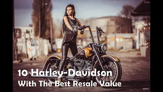 10 Harley Davidson Motorcycles With The Best Resale Value