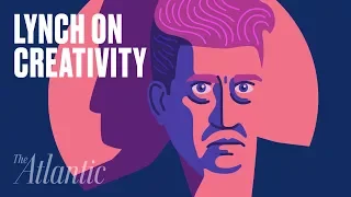 David Lynch on Where Great Ideas Come From