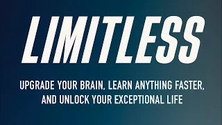 Limitless | Upgrade Your Brain, Learn Anything Faster, and Unlock Your Exceptional Life | Jim Kwik