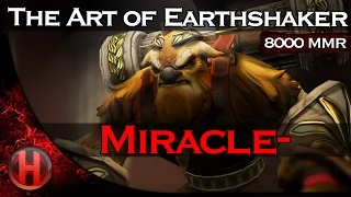 Dota 2 Miracle- The Art of Earthshaker
