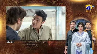 Recap - Mohabbat Dagh Ki Soorat - Episode 18 - 11th November 2021 - HAR PAL GEO