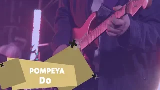 Pompeya - Do (LIVE Брать живьём на о2тв)