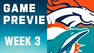 Denver Broncos vs. Miami Dolphins | 2023 Week 3 Game Preview