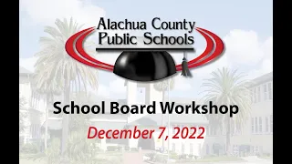 School Board Workshop 12-7-22