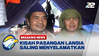 BREAKING NEWS - Kisah Pilu Pasangan Lansia yang Saling Menyelamatkan