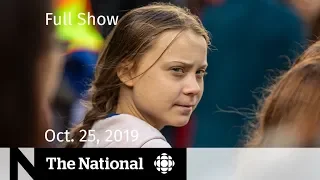 The National for Friday, Oct. 25  — Vancouver climate march, preventing school violence