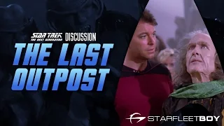 Star Trek the Next Generation Discussion: The Last Outpost