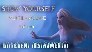 Show Yourself Multilanguage~but with DIFFERENT INSTRUMENTAL