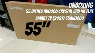 Unboxing Samsung 55 Inches AU8000 Crystal UHD 4K Flat Smart TV (2021) 55AU8000