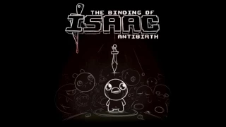 The Binding of Isaac: Antibirth OST Forgotten Lullaby (Secret Room)