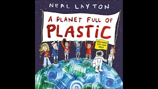A Planet Full of Plastic - Read by Mrs Smalley