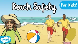 How to Stay Safe at the Beach for Kids! | Safety on the Beach | Beach Safety Information