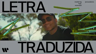 Master KG feat. Nomcebo - Jerusalema (Traduzido PT-BR)