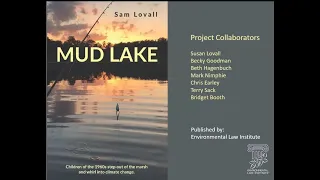 Green Dialogue: Sam Lovall “Mud Lake”