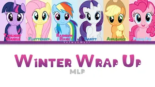 MLP ~Winter Wrap Up~ {Color Coded Lyrics}