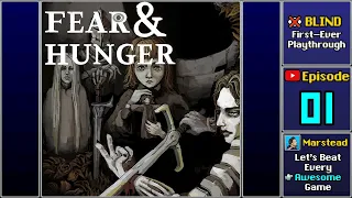 ✔️️ Start Playthrough - Fear & Hunger [Blind] (Episode 1/3)