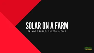 Solar On A Farm: System Sizing