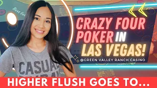 HIGHER FLUSH GOES TO... 🖤 CRAZY FOUR POKER IN LAS VEGAS WITH PROGRESSIVE! GREEN VALLEY RANCH CASINO!