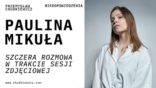 Paulina MIKUŁA - Portret Autentyczny - Rozmowa w trakcie sesji zdjęciowej - Hoodkevitz