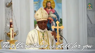THIS CHRISTMAS IS STILL FOR YOU - Bishop Godfrey I. Onah