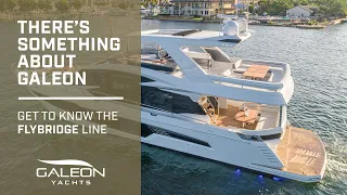 Galeon Yachts | Discover the Flybridge Line