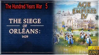 The Hundred Years War 5 :The Siege of Orleans Walkthrough-Age of Empires 4 -No Commentary[1080p]