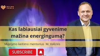 Kas labiausiai gyvenime mažina energingumą?