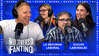 Reforma laboral y juicios laborales | Multiverso Fantino - 25/04