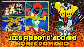 JEEG ROBOT D'ACCIAIO - Morte dei nemici