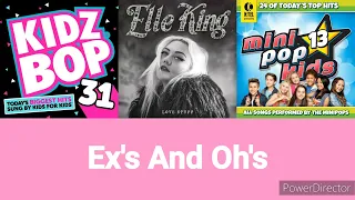 Ex's & Oh’s (Elle King/Kidz Bop/Mini Pop Kids) Mashup