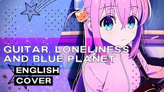 Bocchi the Rock! - Guitar, Loneliness and Blue Planet - English Cover 【Nicki Gee】
