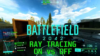 BATTLEFIELD 2042: RAY TRACING ON vs OFF [ QUALITY, FPS IMPACT ]