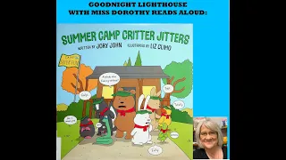 Kids Books Read Aloud "SUMMER CAMP CRITTER JITTERS" by Jory John