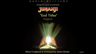 Jumanji:"End Titles" (Music by James Horner)