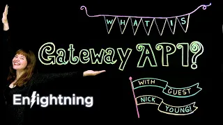 ⚡️ Enlightning - What Is Gateway API?