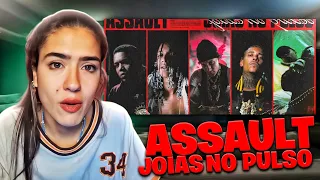 Assault "JOIAS NO PULSO" - Borges | Oruam | Chefin | MC Poze do Rodo | Orochi | REAÇÃO | INDI JADE