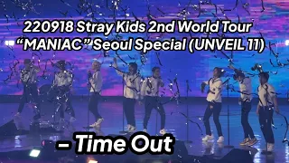 220918 Time Out - Stray Kids 2nd World Tour “MANIAC” Seoul Special (UNVEIL 11)