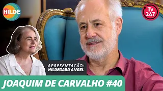 Conversas com Hildegard Angel - Joaquim de Carvalho #40