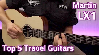 Martin LX1 Demo - Top 5 Travel Guitars