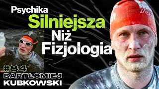 Psychika Silniejsza Niż Fizjologia, 170km Wpław Przez Bałtyk - ft. Bartłomiej Kubkowski #84