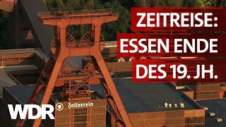 Kohle, Wohlstand, Fortschritt - Essen zur Jahrhundertwende | Heimatflimmern | WDR