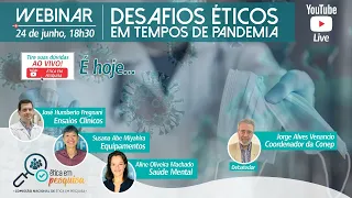 Webinar - Desafios Éticos em tempos de pandemia.