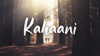 When Chai Met Toast - Kahaani (Lyrics)