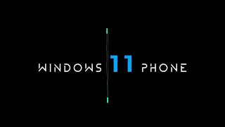 Windows 11 Phone Concept