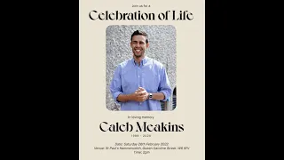 Caleb Meakins UK Memorial Service - 2pm (GMT) February 26, 2022