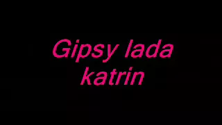 Gipsy lada katrin