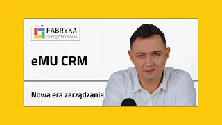 Nagranie webinaru: Nowa era zarządzania z wykorzystaniem eMU CRM